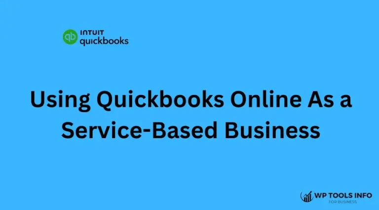 Using Quickbooks Online As a Service-Based Business